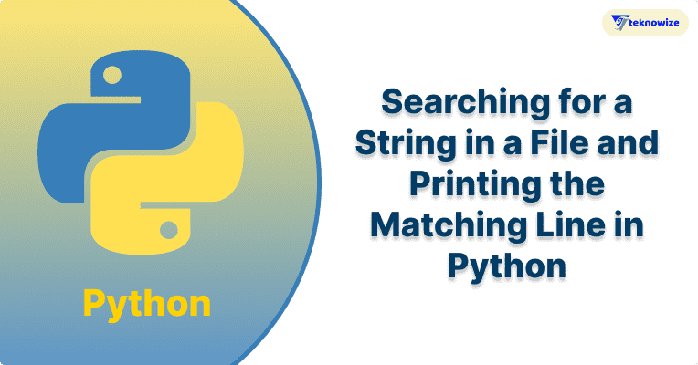Searching for a String in a File and Printing the Matching Line in Python