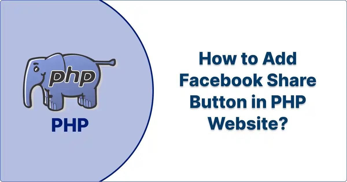 How to Add Facebook Share Button in PHP Website?