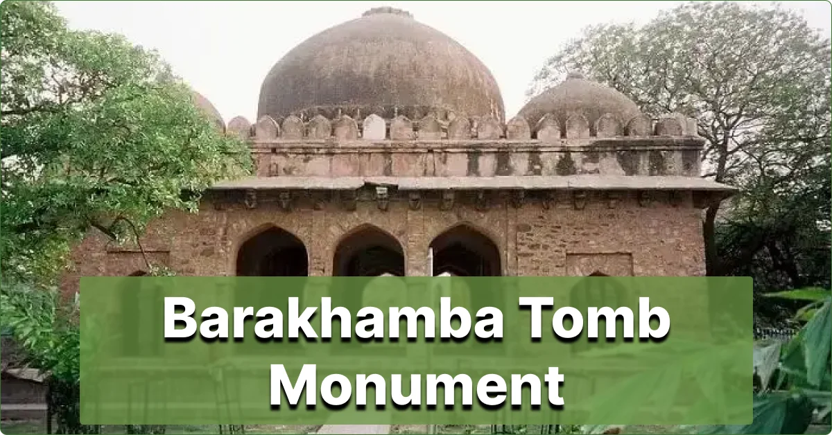 Barakhamba Tomb Monument