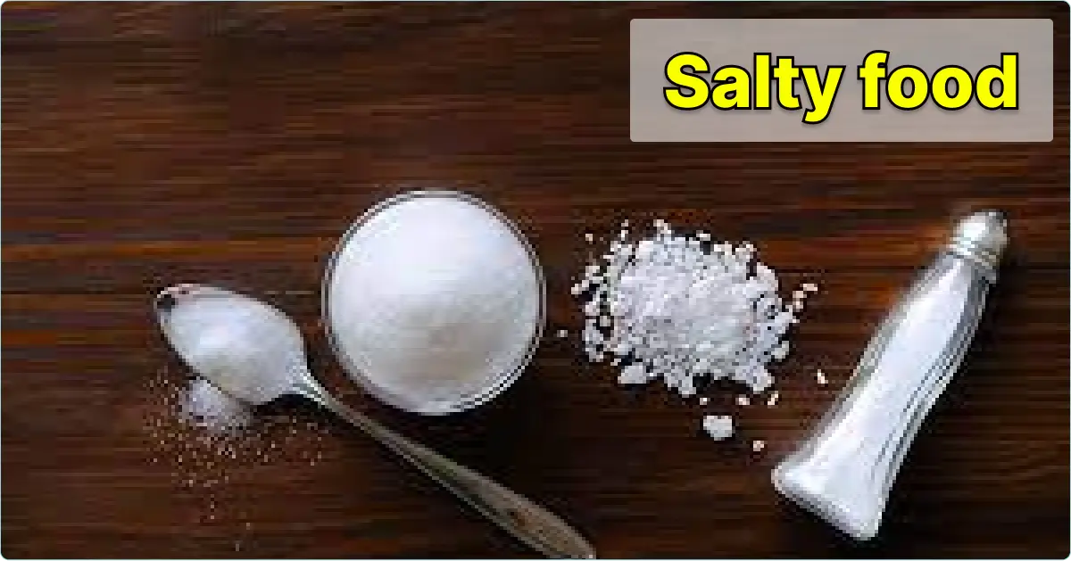 Salty Food