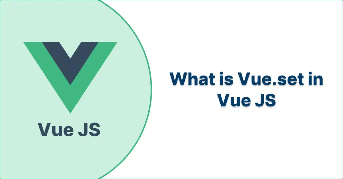 What is Vue.set in Vue JS