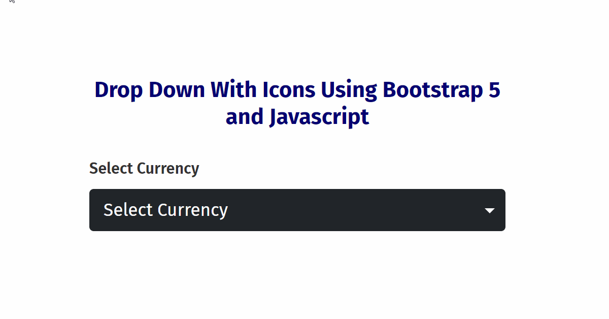Drop Down With Icons Using Bootstrap 5 and javaScript